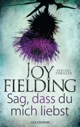 Couverture du produit · Sag, dass du mich liebst: Psychothriller