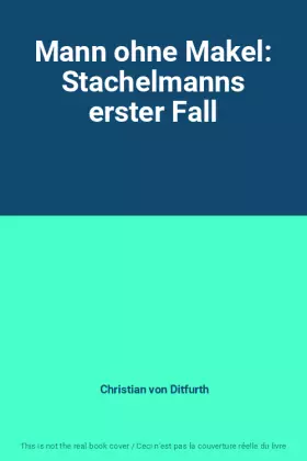Couverture du produit · Mann ohne Makel: Stachelmanns erster Fall