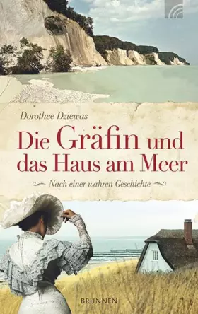 Couverture du produit · Die Gräfin und das Haus am Meer: Nach einer wahren Geschichte