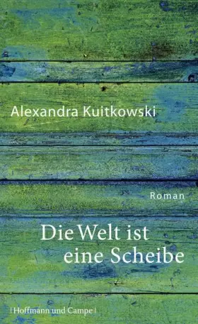 Couverture du produit · Die Welt ist eine Scheibe: Roman