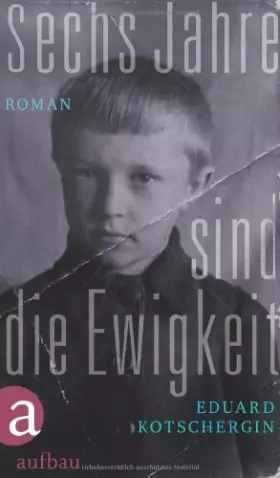 Couverture du produit · Sechs Jahre sind die Ewigkeit: Roman