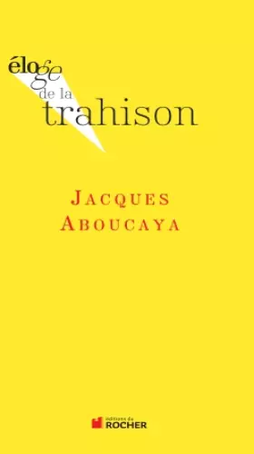 Couverture du produit · Eloge de la trahison