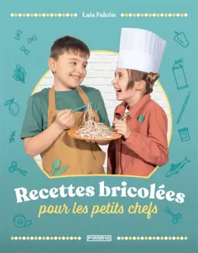 Couverture du produit · Recettes Bricolees pour les Petits Chefs