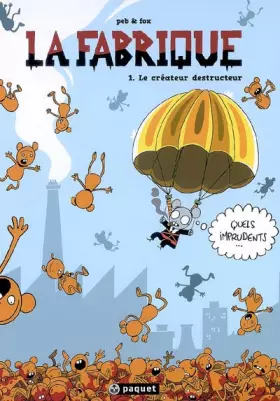 Couverture du produit · La fabrique, Tome 1 : Le créateur destructeur