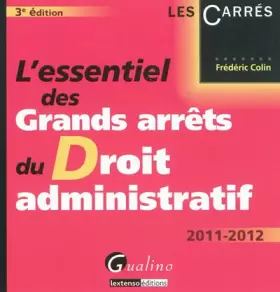 Couverture du produit · L'essentiel des grands arrêts du droit administratif