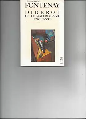 Couverture du produit · Diderot, ou, Le matérialisme enchanté