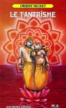 Couverture du produit · Le Tantrisme (Orient secret)