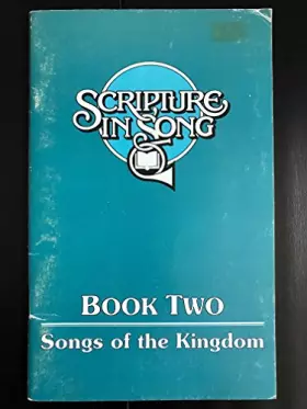 Couverture du produit · Scripture in Song Volume Two Songs of the Kingdom