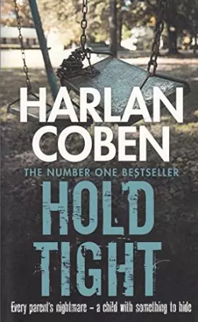Couverture du produit · HARLAN COBEN HOLD TIGHT [Paperback] Coben, Harlan