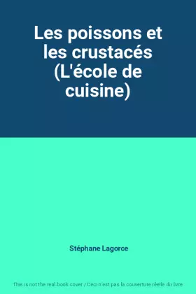 Couverture du produit · Les poissons et les crustacés (L'école de cuisine)