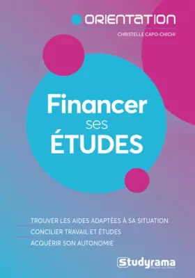 Couverture du produit · Financer ses études: Trouver les aides adaptées à sa situation concilier travail et études