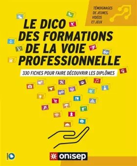 Couverture du produit · LE DICO DES FORMATIONS DE LA VOIE PROFESSIONNELLE