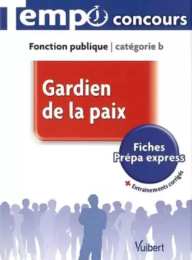 Couverture du produit · Gardien de la paix - Catégorie B - L'essentiel en 47 fiches