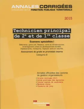 Couverture du produit · Technicien principal 2e et 1re classe : Examens spécialités I 2015