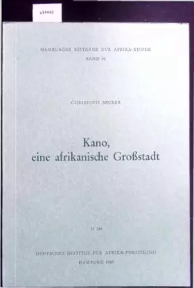 Couverture du produit · Kano eine afrikanische Großstadt. Band 10.