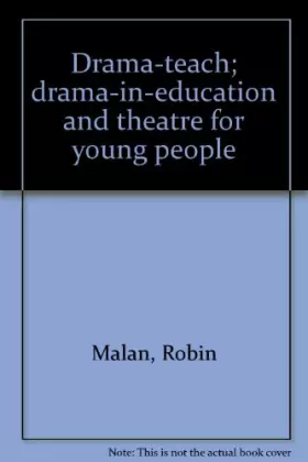 Couverture du produit · Drama-teach drama-in-education and theatre for young people
