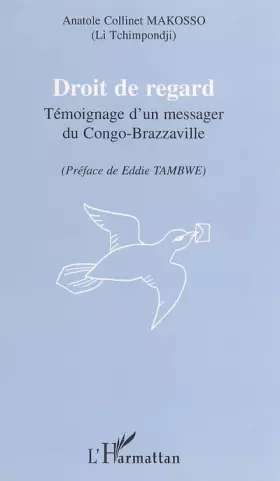 Couverture du produit · Droit de regard: Témoignage d'un messager du Congo-Brazzaville