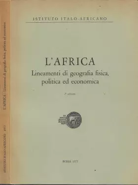 Couverture du produit · L'Africa. Lineamenti di geografia fisica, politica ed economica.