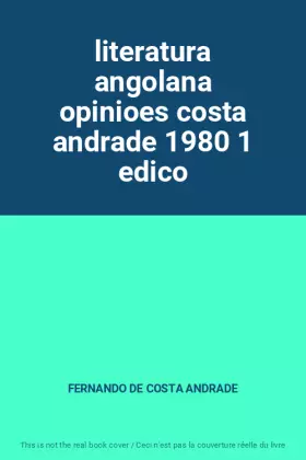 Couverture du produit · literatura angolana opinioes costa andrade 1980 1 edico