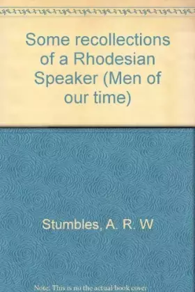 Couverture du produit · Some Recollections Of A Rhodesian Speaker
