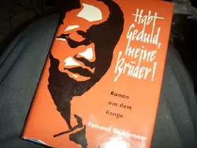 Couverture du produit · Habt Geduld, meine Brüder. Roman aus dem Kongo