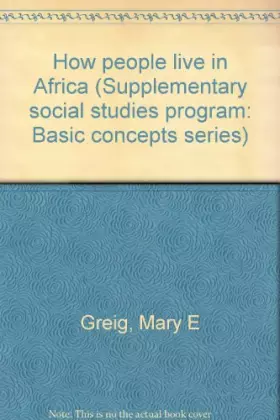 Couverture du produit · How people live in Africa (Supplementary social studies program: Basic concepts series)