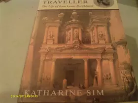 Couverture du produit · Desert Traveller: The Life of Jean Louis Burckhardt