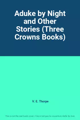 Couverture du produit · Aduke by Night and Other Stories (Three Crowns Books)