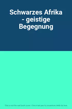 Couverture du produit · Schwarzes Afrika - geistige Begegnung