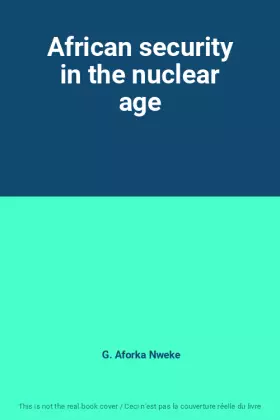 Couverture du produit · African security in the nuclear age