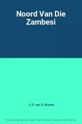Couverture du produit · Noord Van Die Zambesi