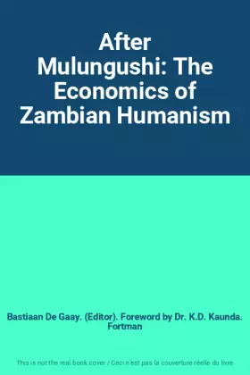 Couverture du produit · After Mulungushi: The Economics of Zambian Humanism