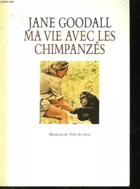 Couverture du produit · Ma vie avec les chimpanzes