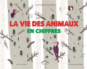 Couverture du produit · La vie des animaux en chiffres