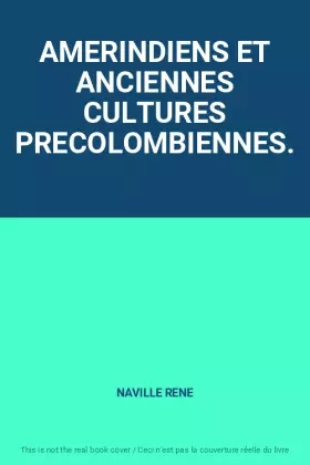 Couverture du produit · AMERINDIENS ET ANCIENNES CULTURES PRECOLOMBIENNES.
