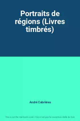 Couverture du produit · Portraits de régions (Livres timbrés)