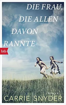 Couverture du produit · Die Frau, die allen davon rannte: Roman