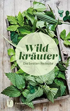 Couverture du produit · Wildkräuter: Die besten Rezepte