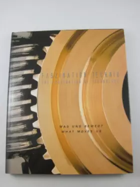 Couverture du produit · Faszination Technik: Was uns bewegt THE FASCINATION OF TECHNOLOGY: WHAT MOVES US