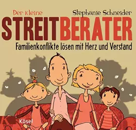 Couverture du produit · Der kleine Streitberater: Familienkonflikte lösen mit Herz und Verstand
