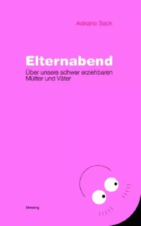 Couverture du produit · Elternabend: Über unsere schwer erziehbaren Mütter und Väter
