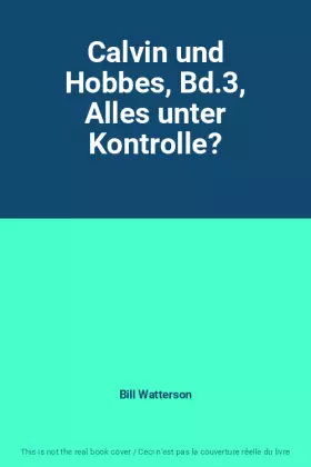 Couverture du produit · Calvin und Hobbes, Bd.3, Alles unter Kontrolle?