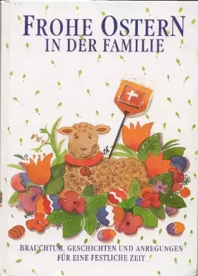 Couverture du produit · Frohe Ostern in der Familie. Brauchtum, Geschichten und Anregungen für eine festliche Zeit