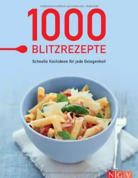 Couverture du produit · 1000 Blitzrezepte: Schnelle Kochideen für jede Gelegenheit