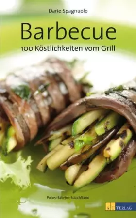 Couverture du produit · Barbecue: 100 mediterrane Köstlichkeiten vom Grill