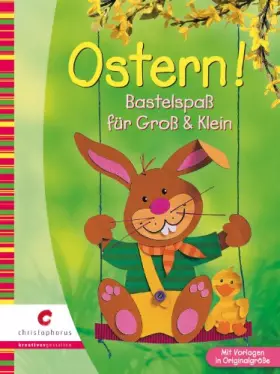 Couverture du produit · Ostern!: Bastelspaß für Groß & Klein