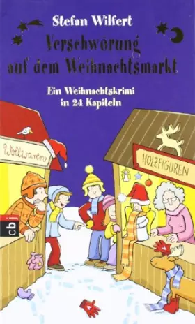 Couverture du produit · Verschwörung auf dem Weihnachtsmarkt: Ein Weihnachtskrimi in 24 Kapiteln