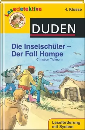 Couverture du produit · Die Inselschüler - Der Fall Hampe (4. Klasse) (Duden Lesedetektive)