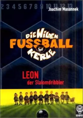 Couverture du produit · Die wilden Fußballkerle 01. Leon der Slalomdribbler