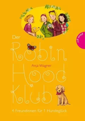 Couverture du produit · Der Robin-Hood-Klub, Band 4: 4 Freundinnen für 1 Hundeglück